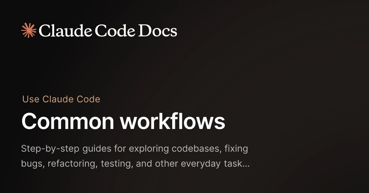 Official Claude Code common workflows documentation preview.