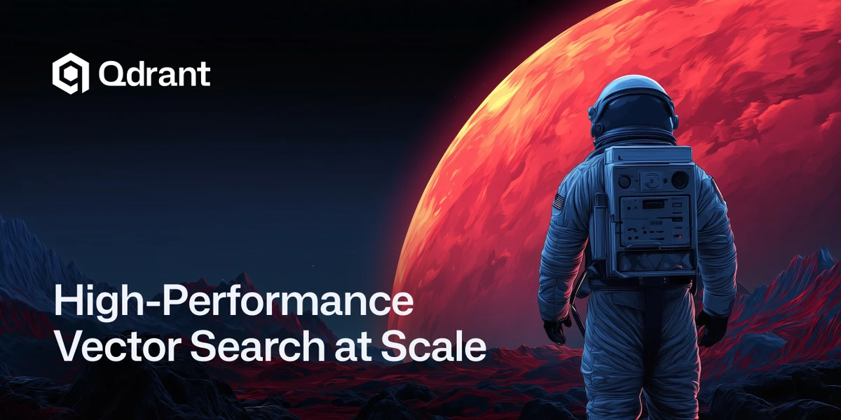 Official Qdrant artwork with the Qdrant logo and an astronaut facing a red planet.