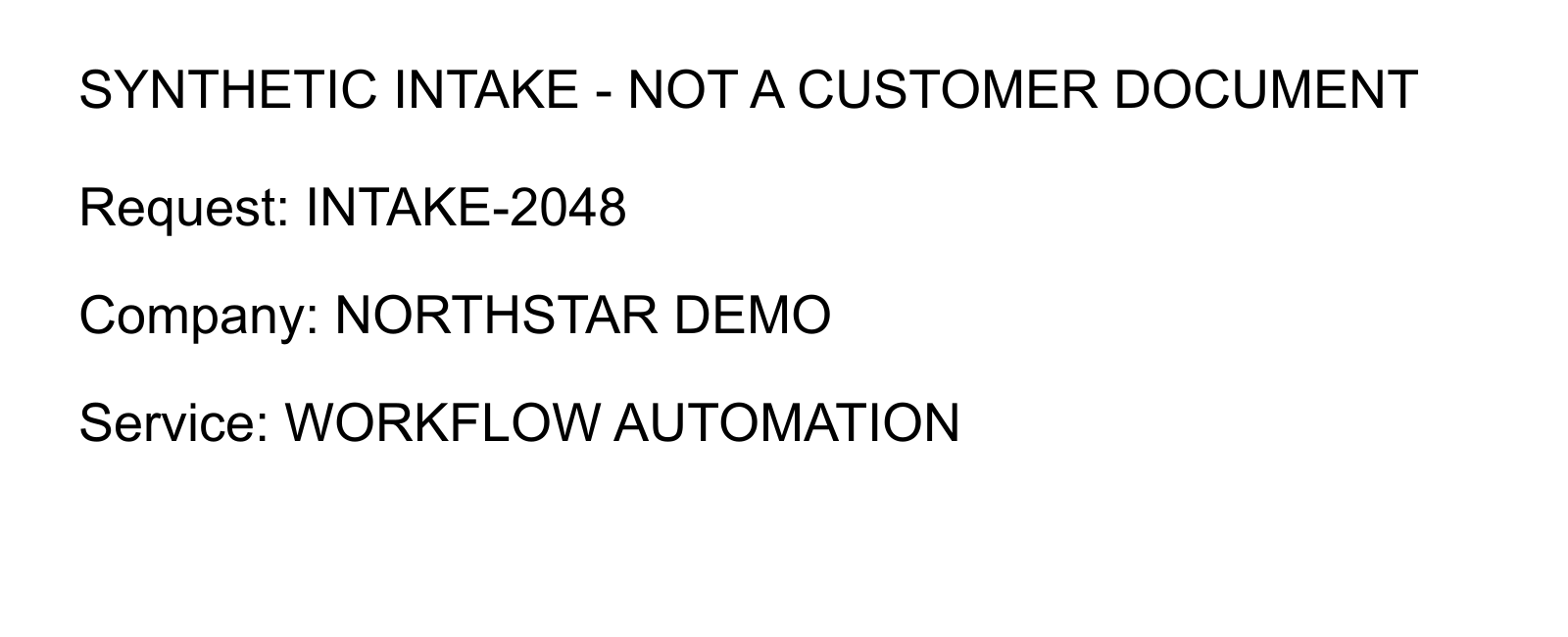 The actual synthetic OCR test image with request INTAKE-2048, fictional company NORTHSTAR DEMO and service WORKFLOW AUTOMATION.